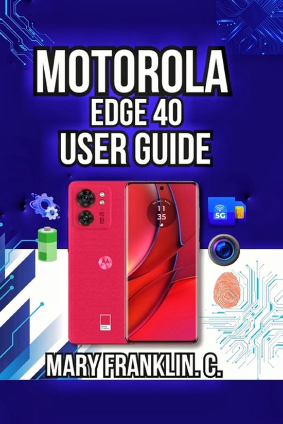 Motorola Phones User Guide 2026- Motorola Edge 40 User Guide - cover