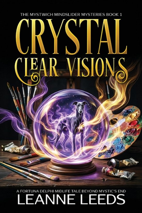 The Mystwich Mindslider Mysteries- Crystal Clear Visions - cover