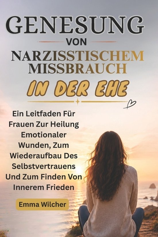 Genesung Von Narzisstischem Missbrauch in Der Ehe - cover