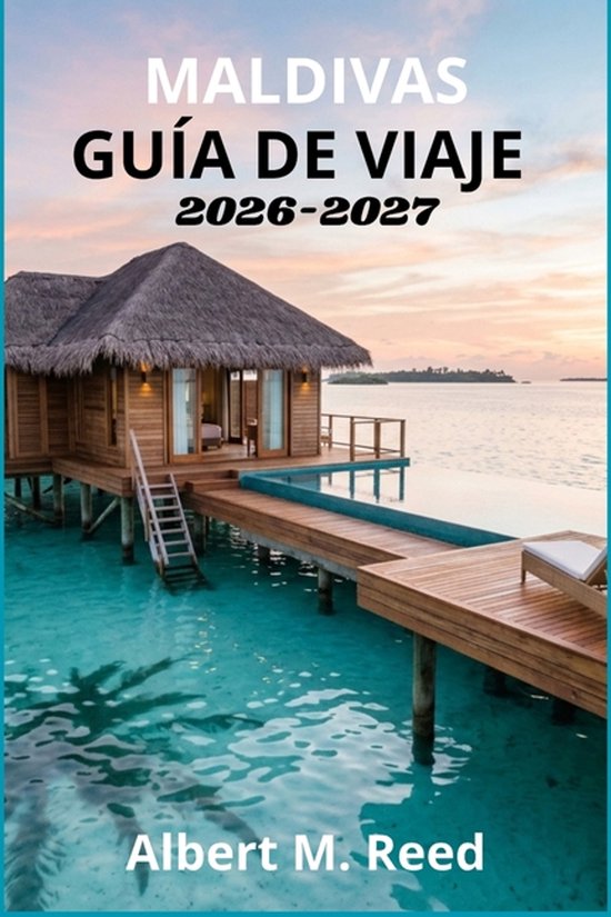 Maldivas Guía de Viaje 2026-2027 - cover