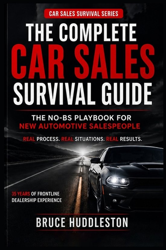 The Car Sales Survival-The Complete Car Sales Survival Guide - cover