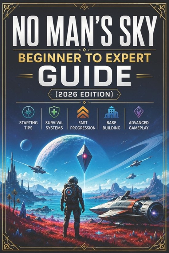 No Man's Sky Beginner to Expert Guide (2026 Edition) - cover