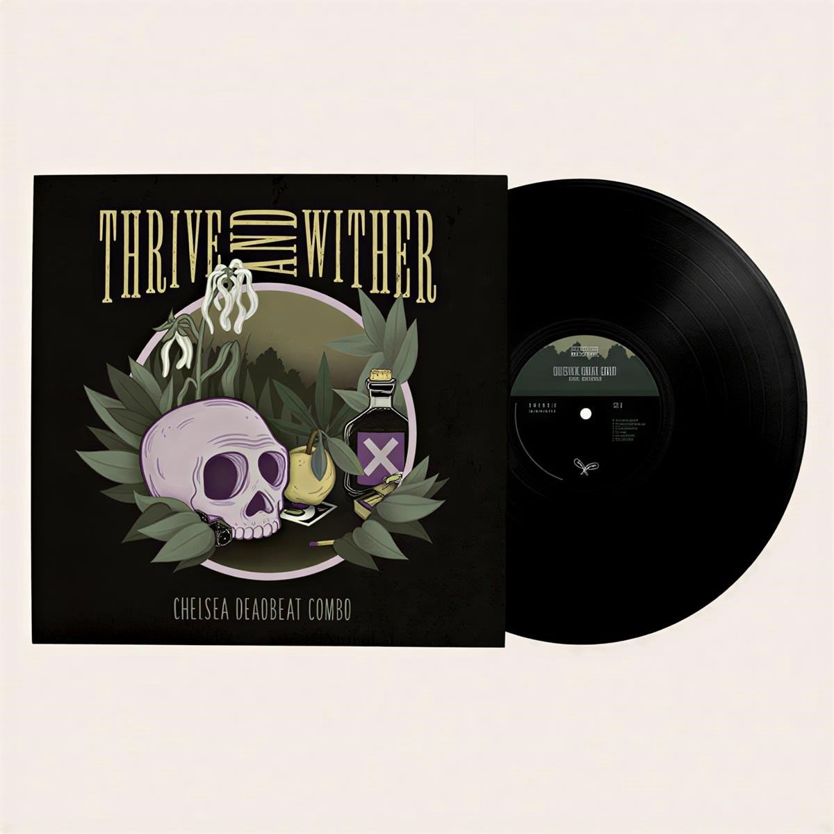 Chelsea Deadbeat Combo - Thrive And Wither (LP)