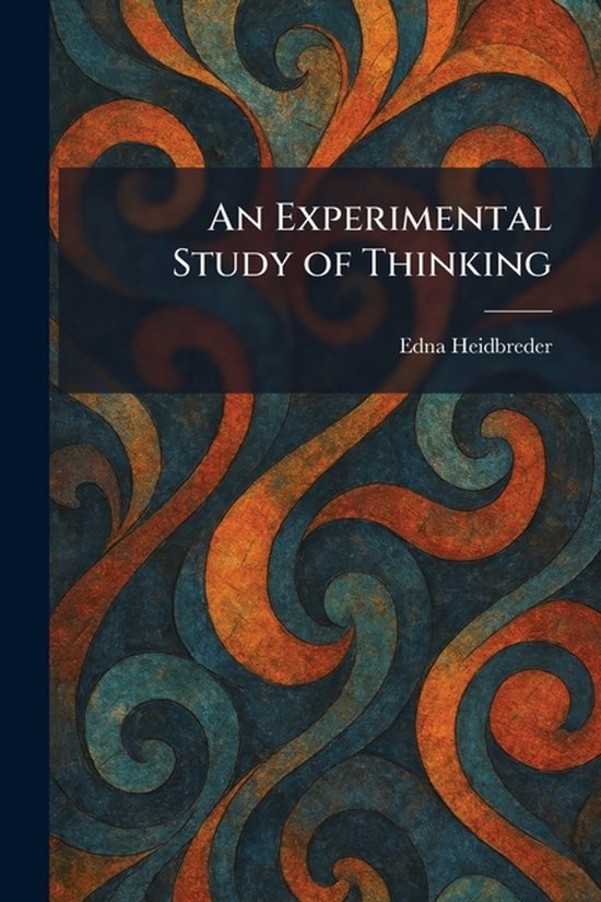 An Experimental Study of Thinking - cover