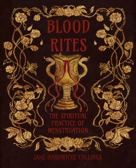 Blood Rites - The Spiritual Practice of Menstruation - cover