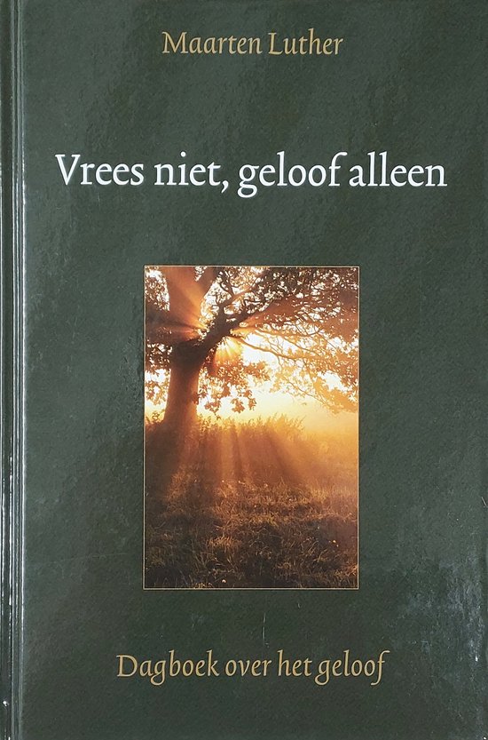 Vrees niet, geloof alleen