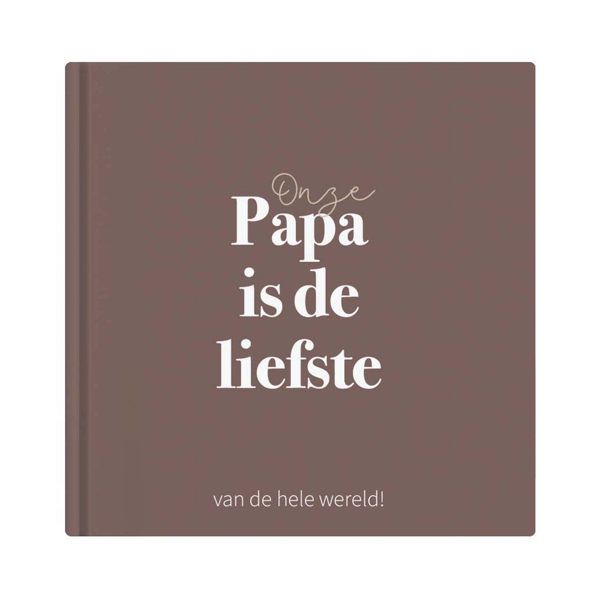 Writemoments Onze papa is de liefste - Vaderdag cadeau - Invulboek voor papa