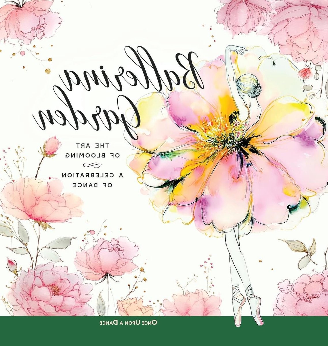 Dans en Natuur - Bloemen Ballets - Inspiratie Vinden - Reflectie en Groei - 34 Pagina's - Gekleurd