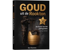 Goud uit de Rookton. De kunst van het palingroken . Editie "De Ruge Aalrokers".