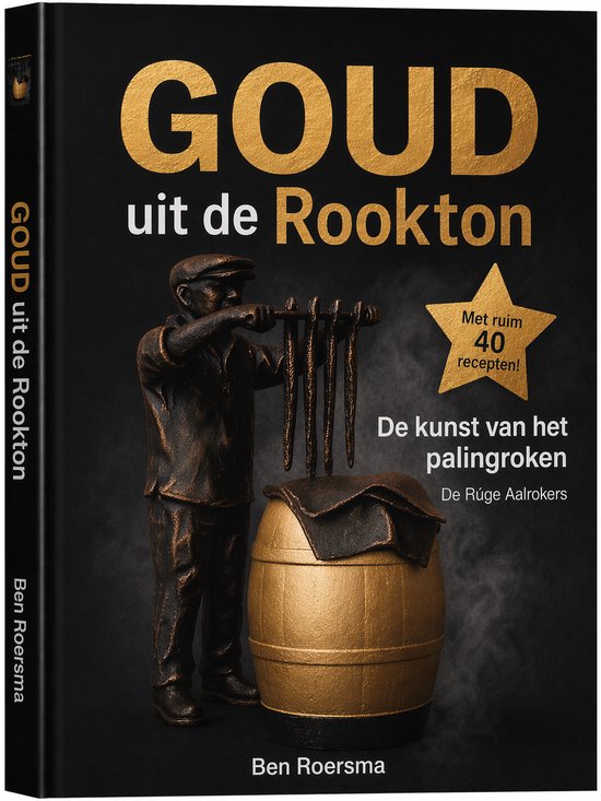 Goud uit de Rookton. De kunst van het palingroken . Editie " ... - cover