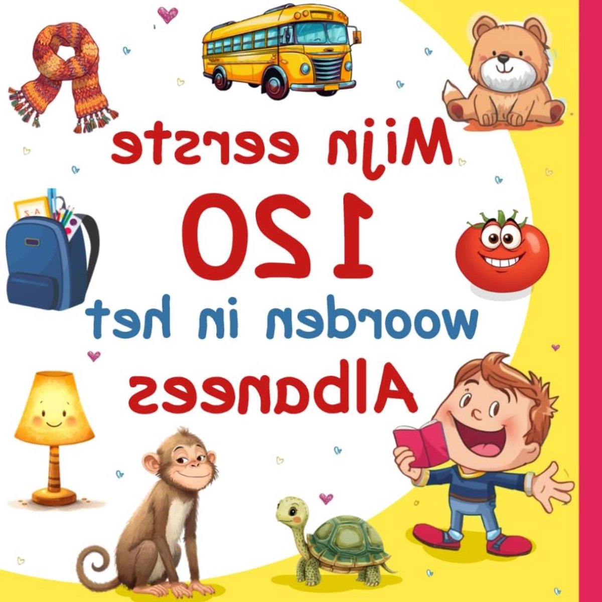 Albanees Woordenboek Kinderen - Tweetalig Kinderboek - Taal Leren - 120 Essentiële Woorden - 21.59 x 21.59 cm - Gekleurd