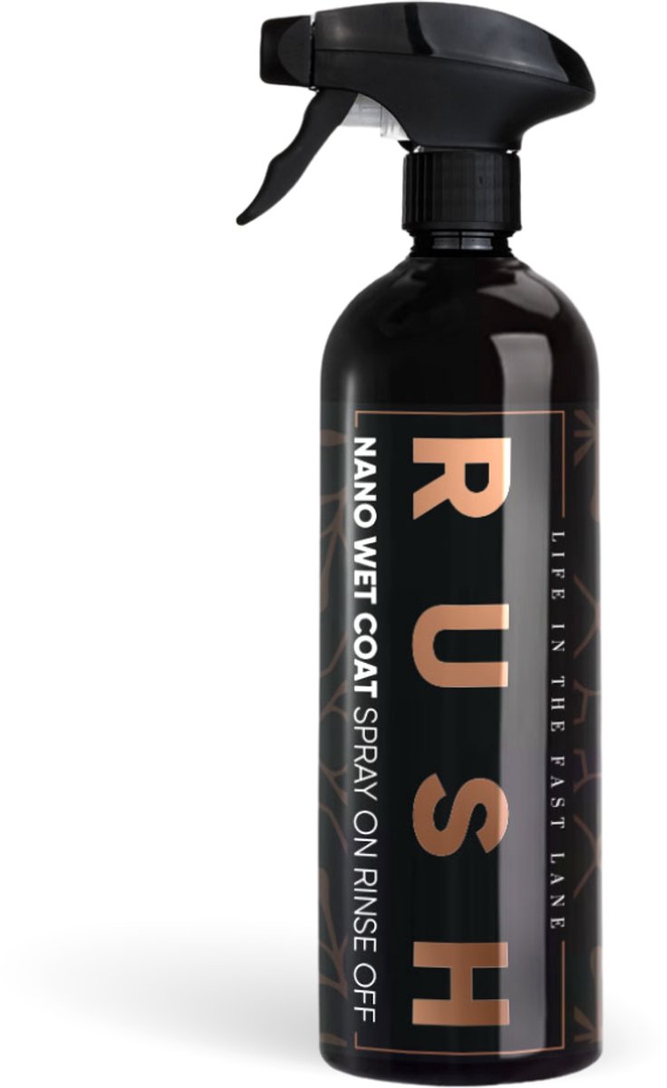 RUSH Nano Wet Coat - 750 ml / 1 Fles - Bescherming tegen water en vuil - Makkelijk in gebruik: Sprayen en afspuiten - 14 dagen bescherming - Te gebruiken op lak, velgen, glas en kunststof - auto schoonmaken