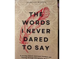 The words I never dared to say