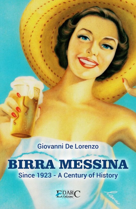 Birra Messina: Since 1923 - A Century of History - cover