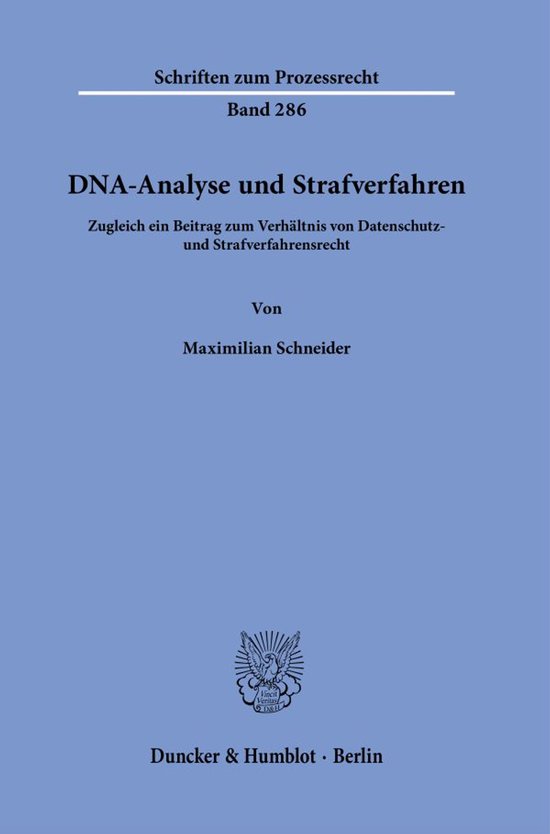 Schriften zum Prozessrecht286- DNA-Analyse und Strafverfahre ... - cover