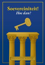 Boekomslag met gouden zuilen, een sleutel en de titel "Soevereiniteit! Hoe dan?"