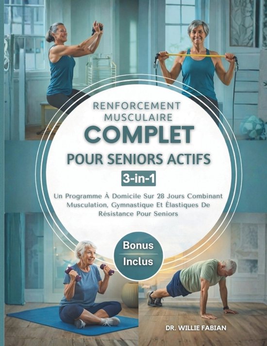 Renforcement Musculaire Complet Pour Seniors Actifs 3 en 1 - cover