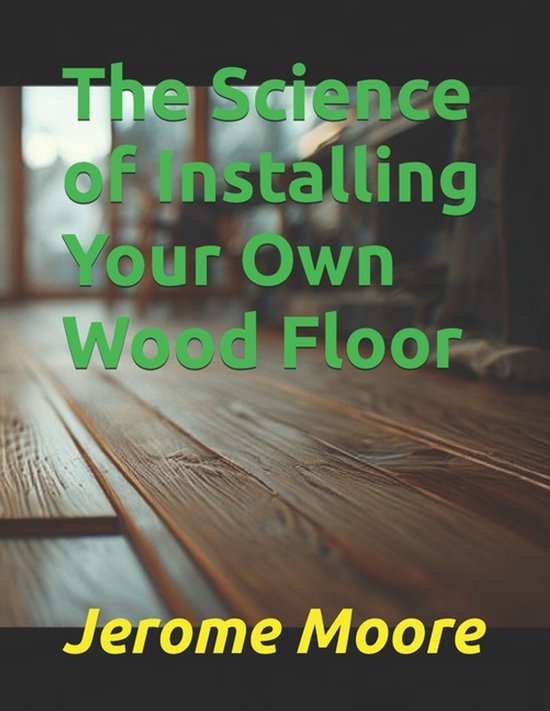 The Science of Everything-The Science of Installing Your Own ... - cover