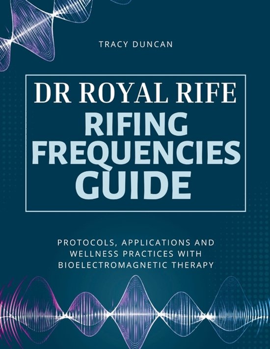 Dr Royal Rife Rifing Frequencies Guide - cover