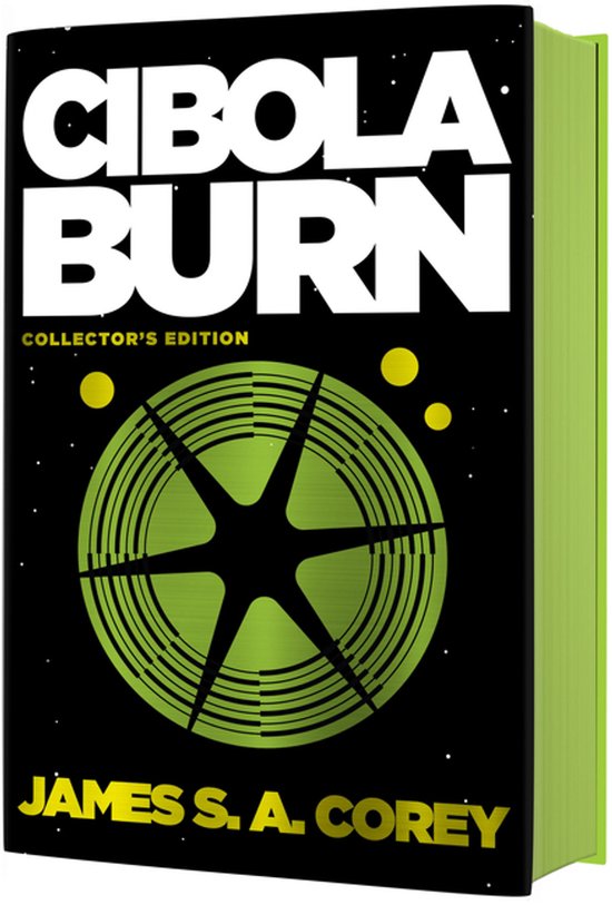 Livre "Cibola Burn" Édition Collector par James S. A. Corey. Couverture noire avec cercle vert en forme d'étoile et points jaunes.