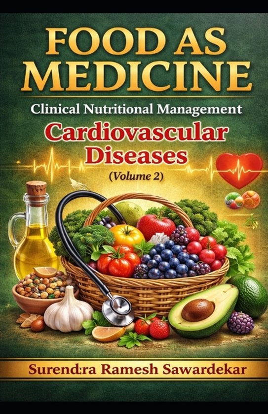 Food as Medicine Clinical Nutritional Management of Cardiova ... - cover