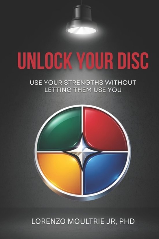 The Disc Model- Unlock Your DISC - cover