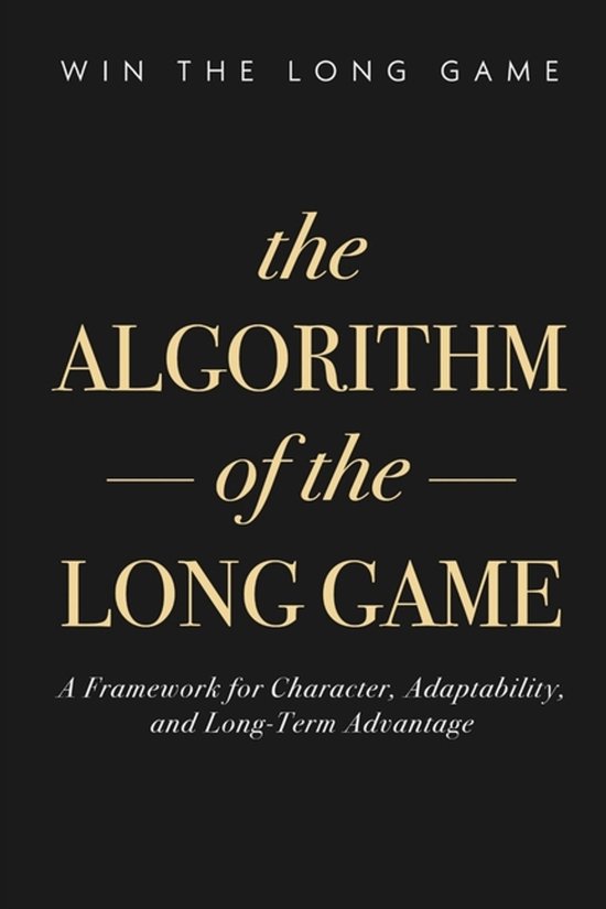 The Algorithm of the Long Game - cover