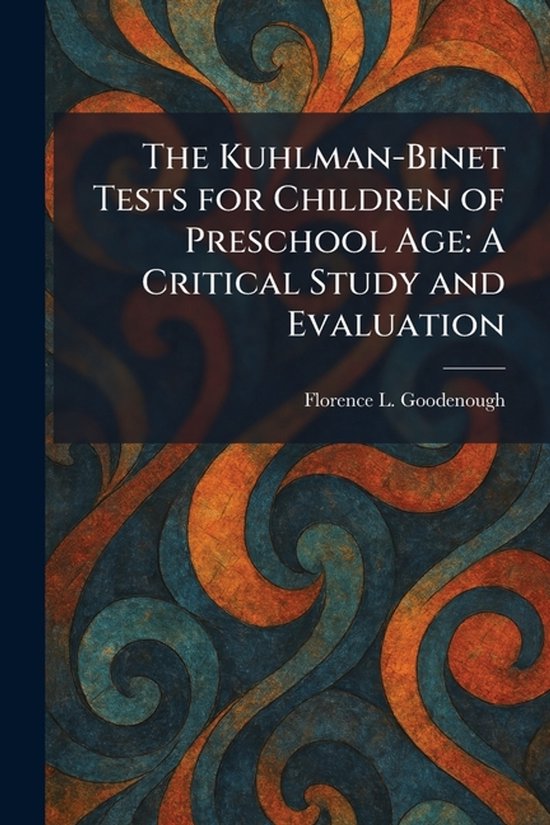 The Kuhlman-Binet Tests for Children of Preschool Age - cover