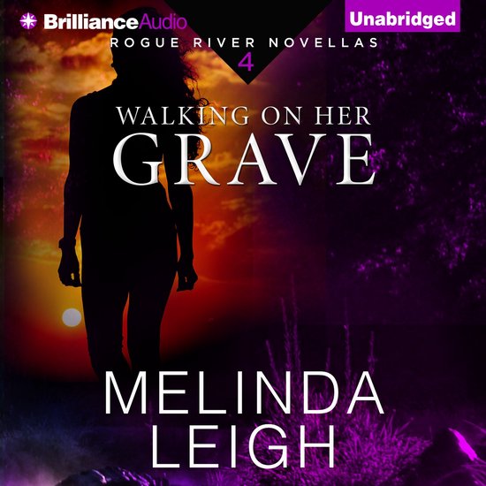 Rogue River Novella- Walking on Her Grave - cover