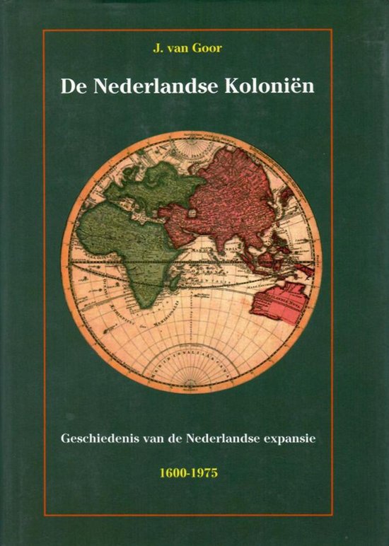 Boek met de titel 'De Nederlandse Koloniën' en 'Geschiedenis van de Nederlandse expansie 1600-1975', met een wereldkaart.