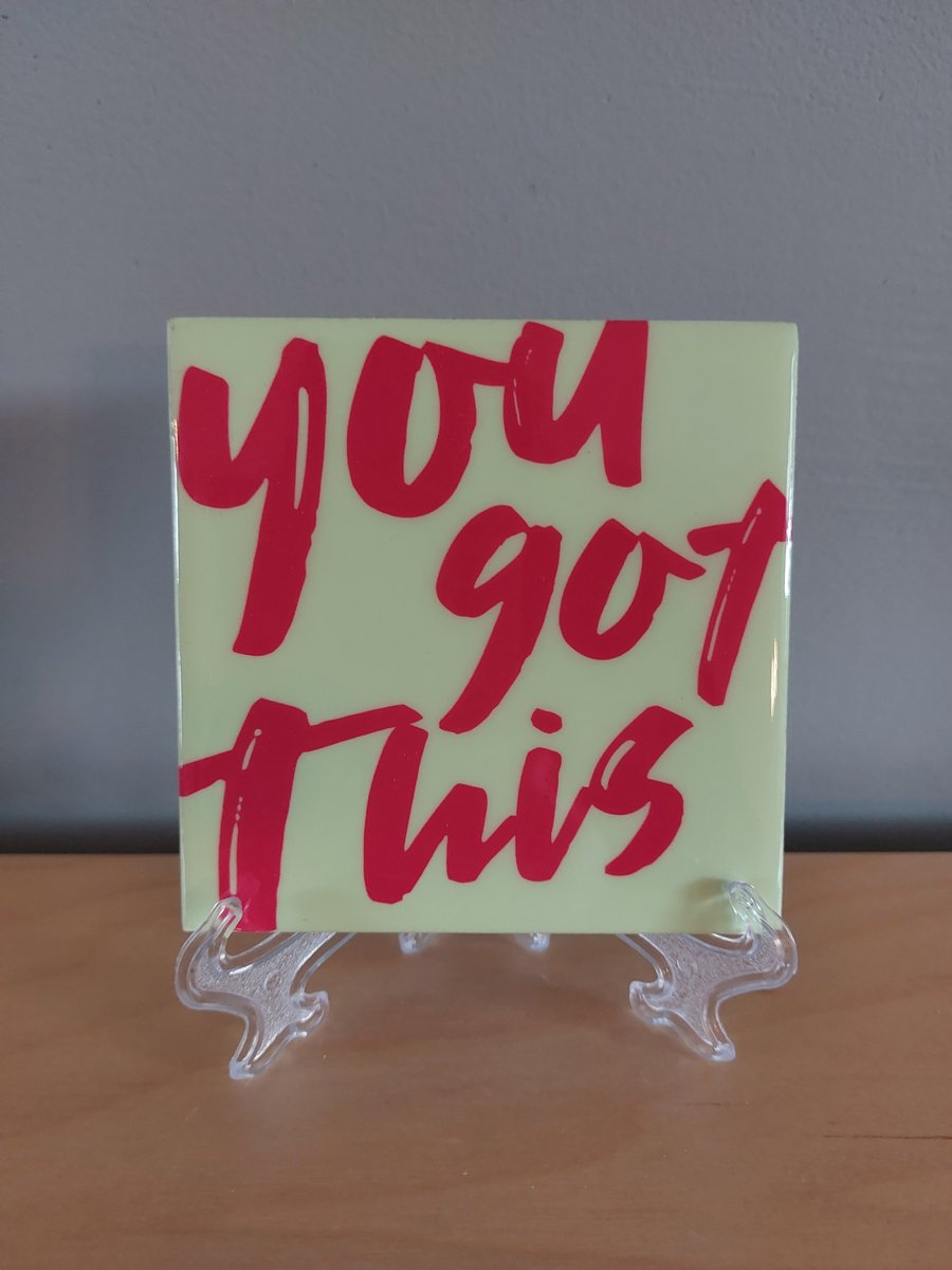Tegeltje : You got this