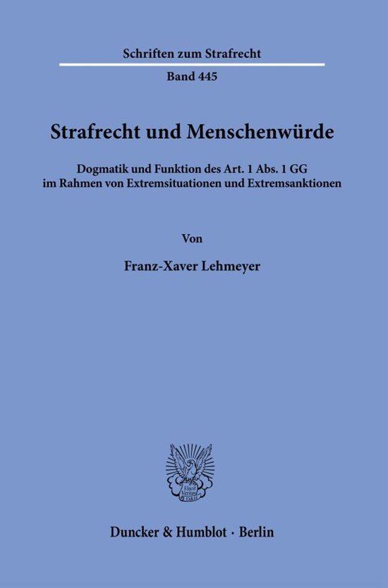 Schriften zum Strafrecht445- Strafrecht und Menschenwürde - cover