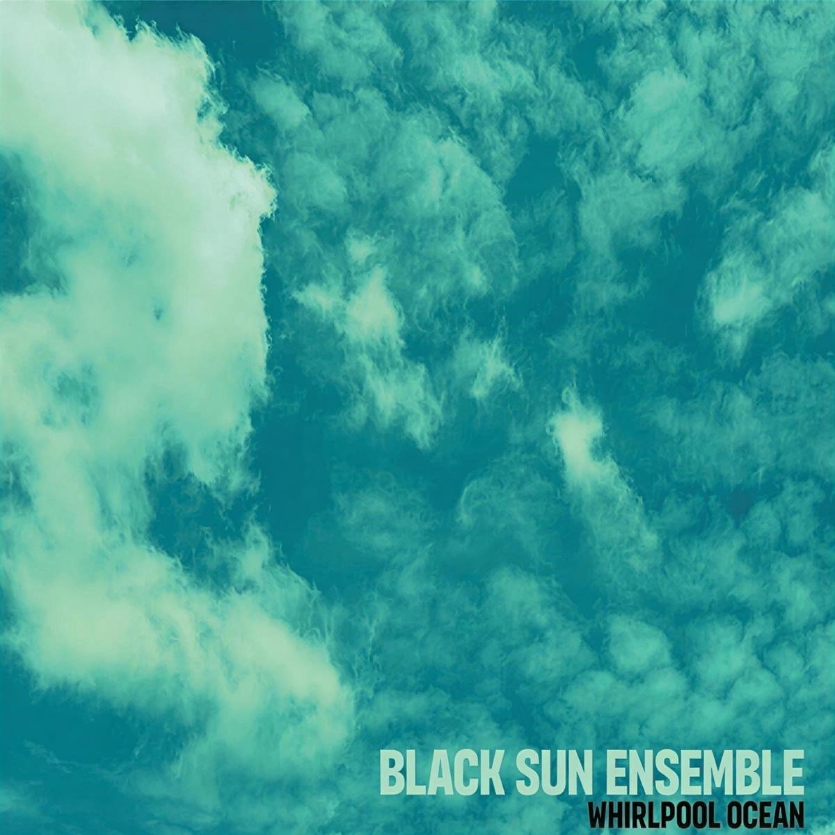 Black Sun Ensemble - Whirpool Ocean (LP)