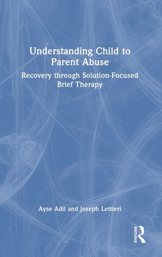 Understanding Child to Parent Abuse - cover