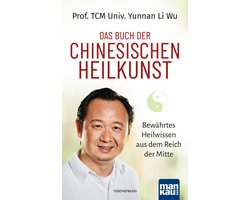 Das Buch der Chinesischen Heilkunst