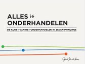 Boekcover met de titel ALLES is ONDERHANDELEN, DE KUNST VAN HET ONDERHANDELEN IN ZEVE N PRINCIPES.