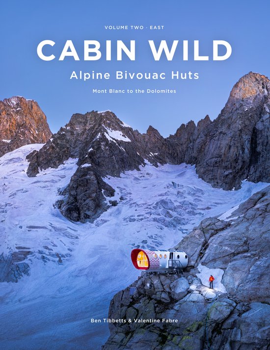 Cabin Wild - Alpine Bivouac Huts - cover