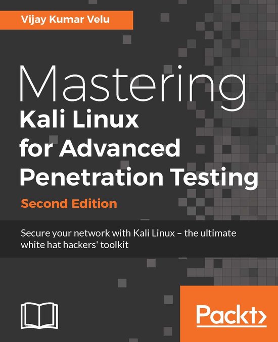 Mastering Kali Linux for Advanced Penetration Testing, Secon ... - cover