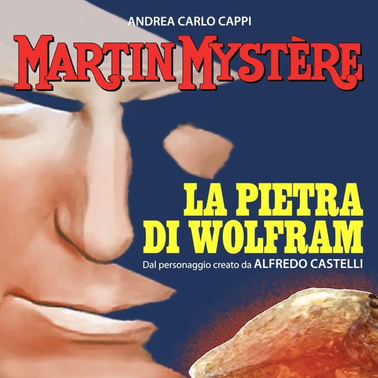 Martin Mystère. La pietra di Wolfram - cover