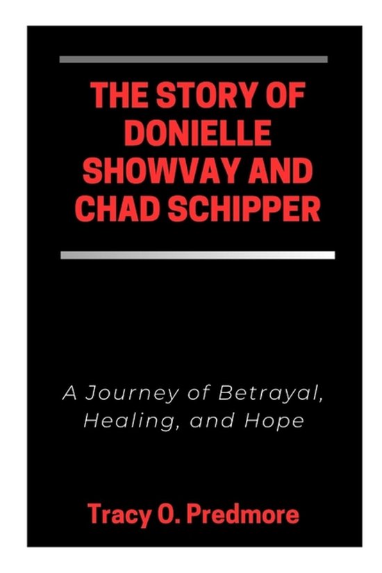 The Story of Donielle Showvay and Chad Schipper - cover