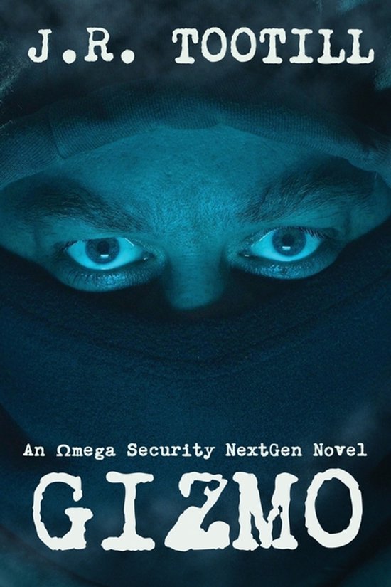 An Omega Security Nextgen Novel- Gizmo - cover