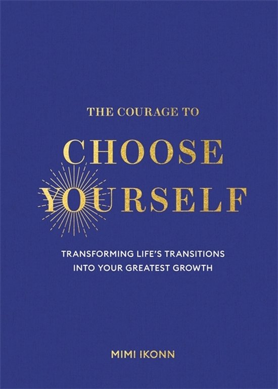 The Courage To Choose Yourself - cover