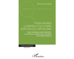 Questions Contemporaines- Pour gagner la bataille du climat, sortons du capitalisme