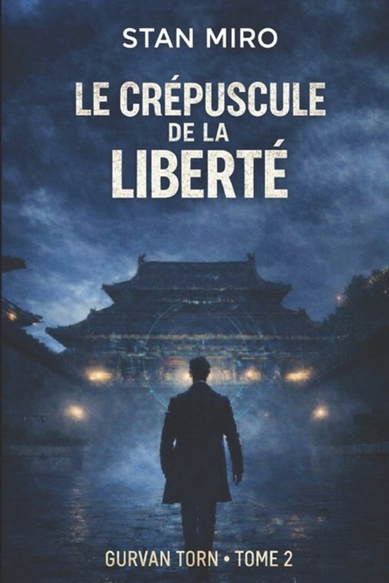 Gurvan Torn-Le crépuscule de la Liberté - cover