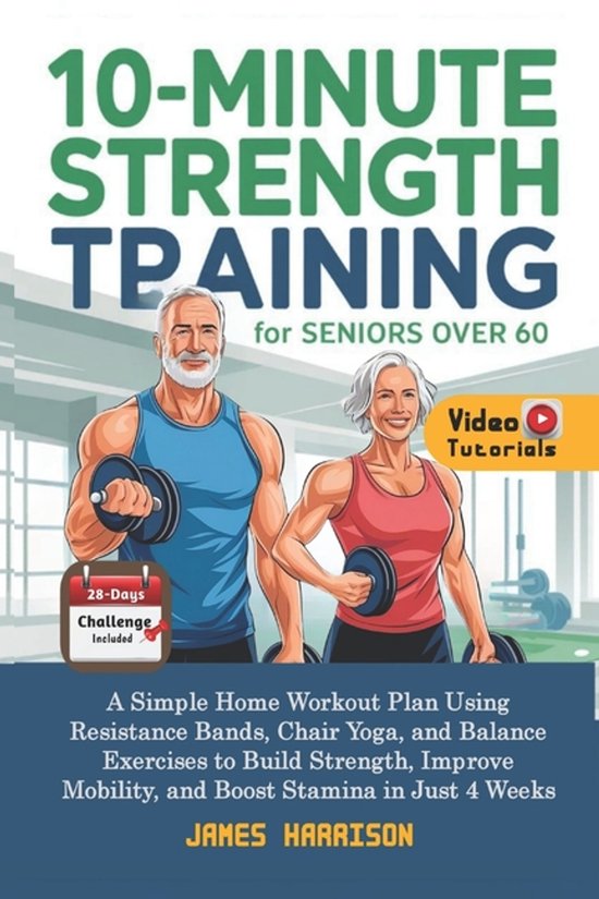 10-Minute Strength Training for Seniors Over 60 - cover