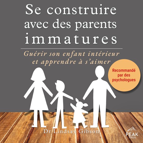 Se construire avec des parents immatures - cover