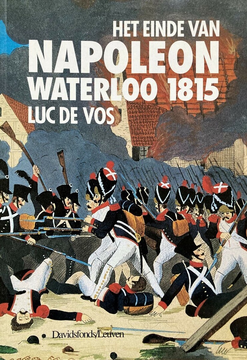 Historische Reeks Davidsfonds 31 - Het Einde Van Napoleon