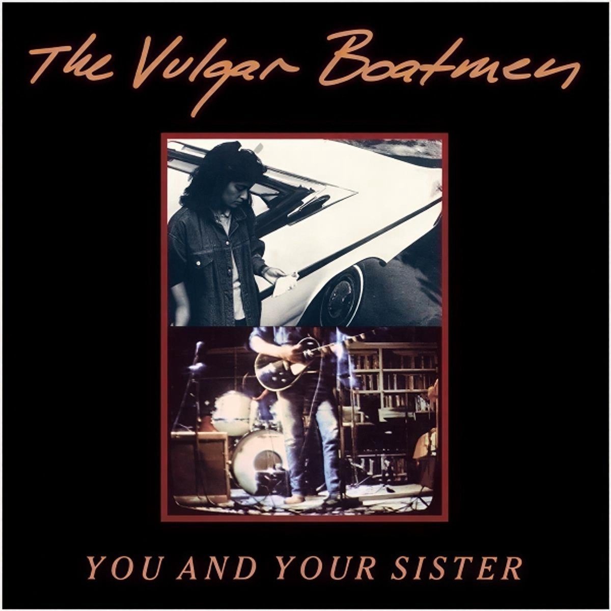 Vulgar Boatmen - You And Your Sister (LP)