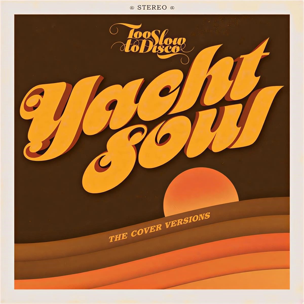 Various Artists - Too Slow To Disco: Yacht Soul, The Cover Versions (2 LP) (Coloured Vinyl)