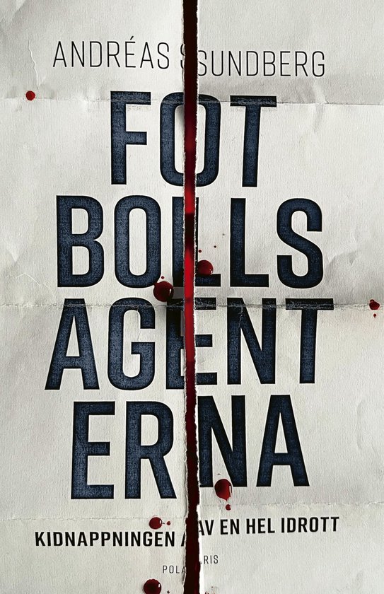 Fotbollsagenterna : kidnappningen av en hel idrott - cover